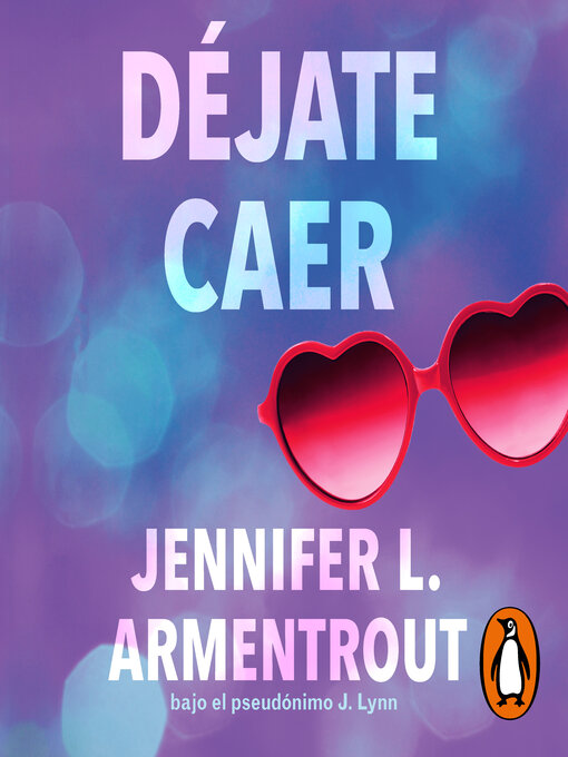 Title details for Déjate caer by Jennifer L. Armentrout - Available